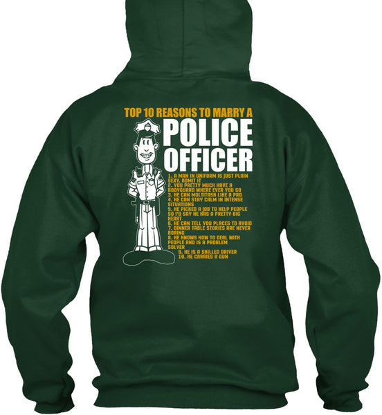 Top 10 Reasons To Marry A Police Officer T Shirt, Being A Police T Shirt