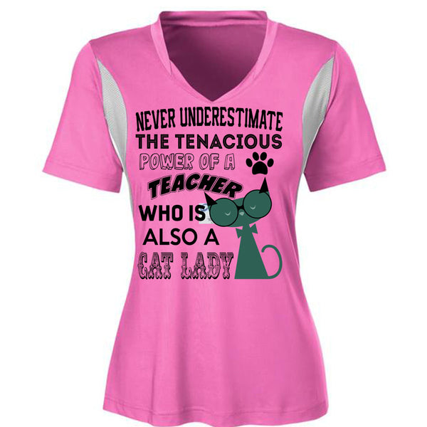 The Tenacious Power Of A Teacher Who Is Also A Cat Lady T Shirt, Being A Teacher T Shirt, Awesome T-Shirts