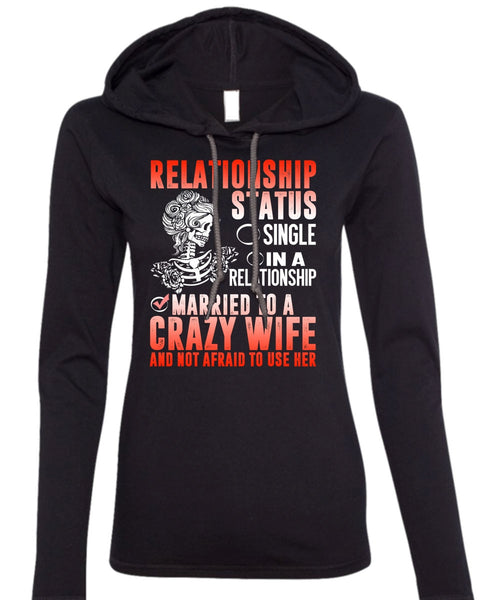 Married To A Crazy Wife T Shirt, Being A Wife T Shirt (Anvil Ladies Ringspun Hooded)