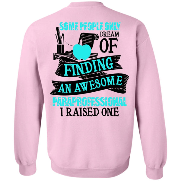 I Love Paraprofessional T Shirt, Finding An Awesome Paraprofessional Sweatshirt