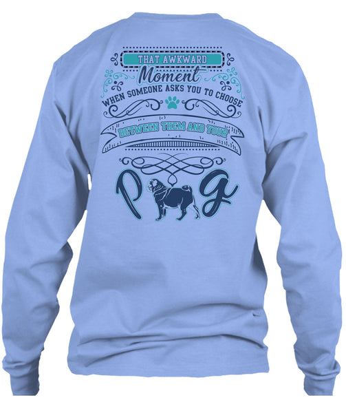 Between Them And Your Pug T Shirt, My Pets T Shirt