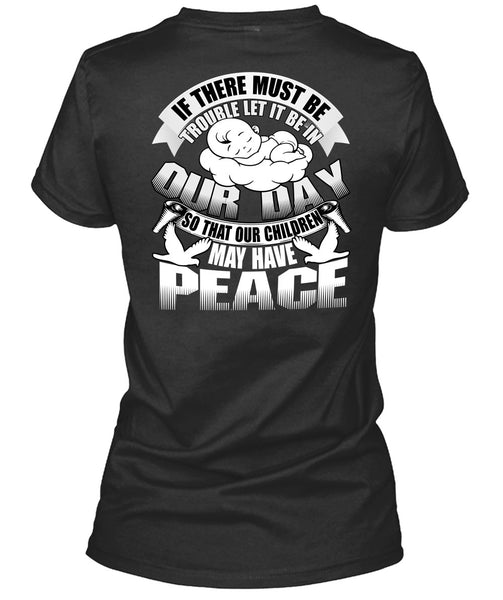 Children May Have Peace T Shirt, Being A Baby T Shirt