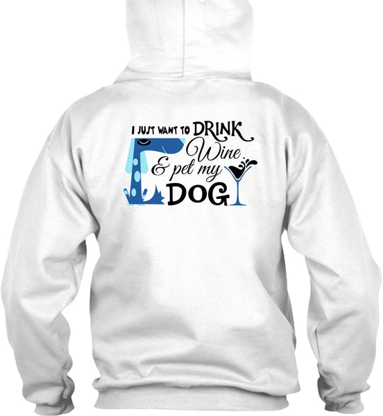 I Just Want To Drink Wine And My Dog T Shirt, Favorite T Shirt