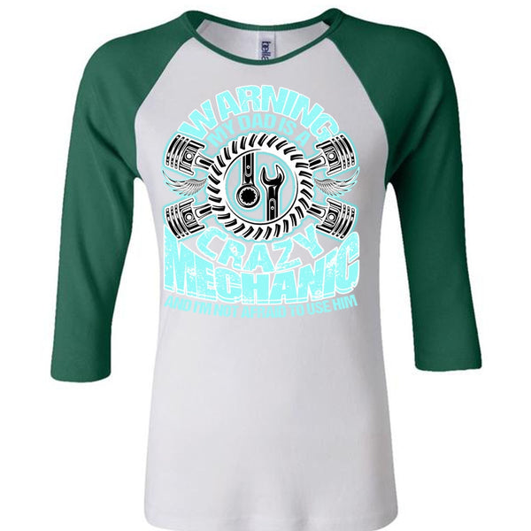 My Dad Is A Crazy Mechanic T Shirt, I Love Mechanic T Shirt, Awesome T-Shirts