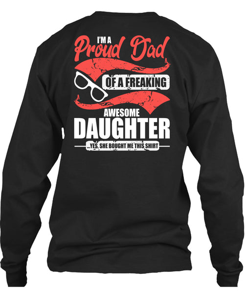 I'm A Proud Dad T Shirt, Awesome Daughter T Shirt