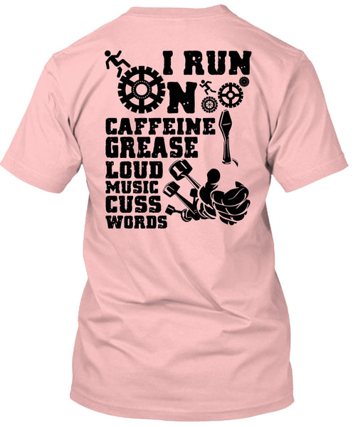 I Run On Caffeine T Shirt, I Love Mechanic T Shirt