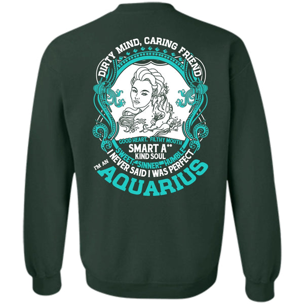 Dirty Mind Caring Friend T Shirt, I Love Aquarius Sweatshirt