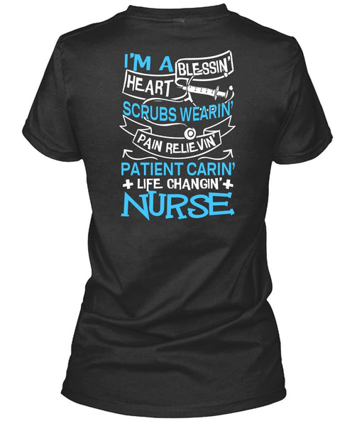Life Changing Nurse T Shirt, I'm A Blessing Heart T Shirt