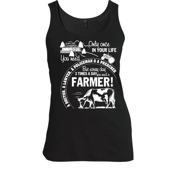 You Need A Farmer T Shirt, Awesome Farmer Tank Top
