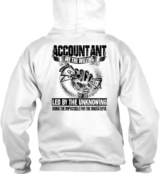 Accountant We The Willing Led T Shirt, I Love Accountant T Shirt