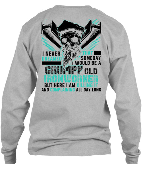 Grumpy Old Ironworker T Shirt, I Love Ironworker T Shirt
