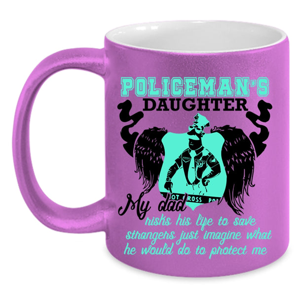 My Dad Protect Me Coffee Mug, Policeman's Daughter Accent Mug