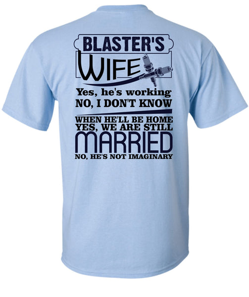 Blaster's Wife T Shirt, I Love Wife T Shirt