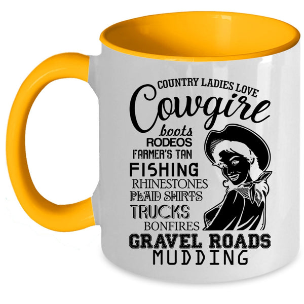 Funny Lady Coffee Mug, Country Ladies Love Cowgirl Accent Mug