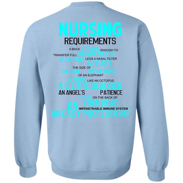Being A Nurse T Shirt, Nursing Requirements A Back Strong Sweatshirt