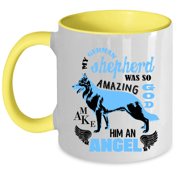 An Angel Coffee Mug, My German Shepherd Was So Amazing Accent Mug