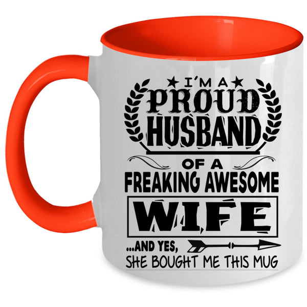 Marry Coffee Mug, I'm A Proud Husband Of An Awesome Wife Accent Mug