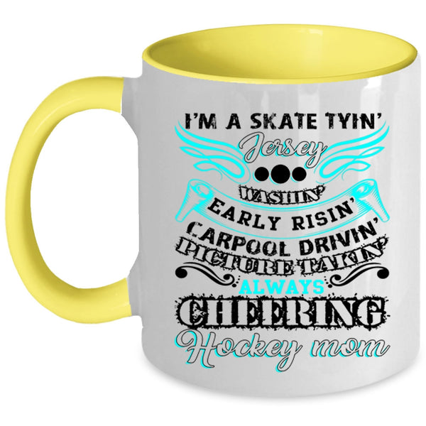I'm Always Cheering Coffee Mug, I'm A Hockey Mom Accent Mug