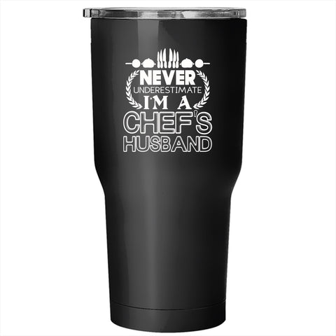 I'm A Chef's Husband Tumbler 30 oz Stainless Steel, Gift For Wedding Travel Mug