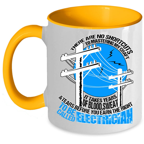 Cool Gift For Electricians Coffee Mug, To Be Called Electrician Accent Mug