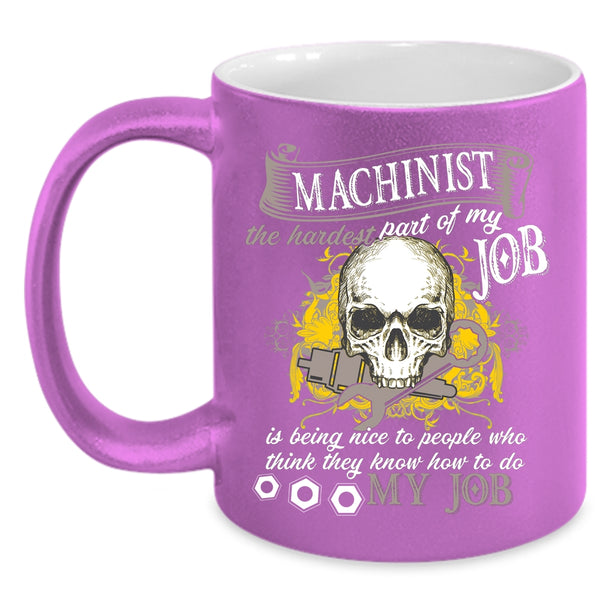 Machinist Coffee Mug, Cool Machisnist Coffee Cup