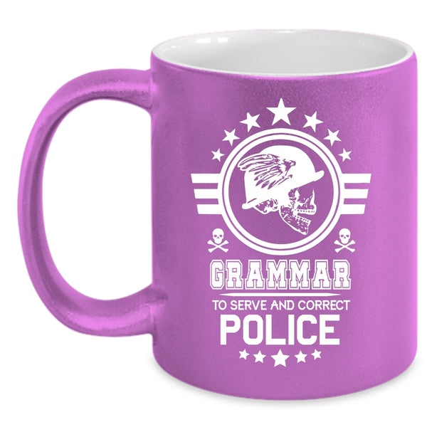 Grammar To Serve And Correct Police Coffee Mug, Cool Police Officer Coffee Cup