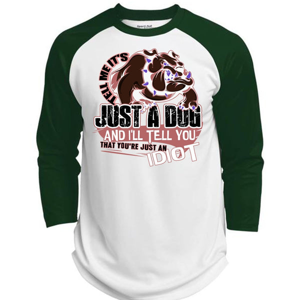 Tell Me It's Just A Dog T Shirt, I Love Dog T Shirt, Awesome T-Shirts  (Polyester Game Baseball Jersey)