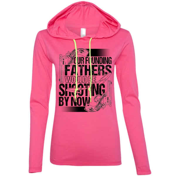 Our Founding Fathers Would Be Shooting T Shirt, I Love Hunting T Shirt, Awesome T-Shirts