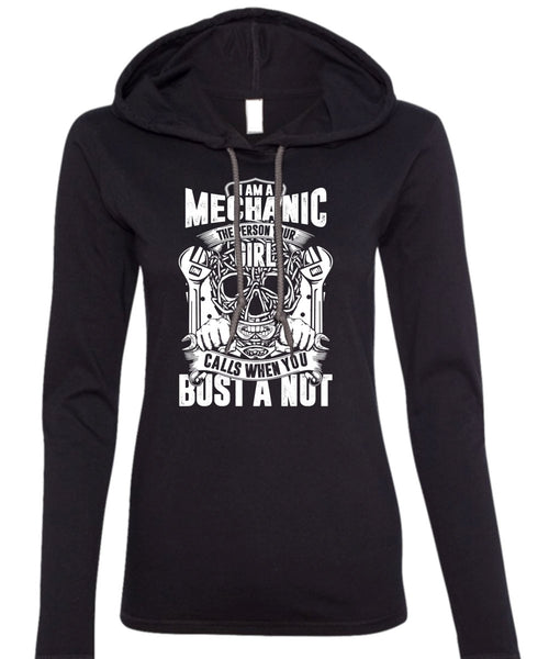 I Am A Mechanic T Shirt, Being A Mechanic T Shirt (Anvil Ladies Ringspun Hooded)