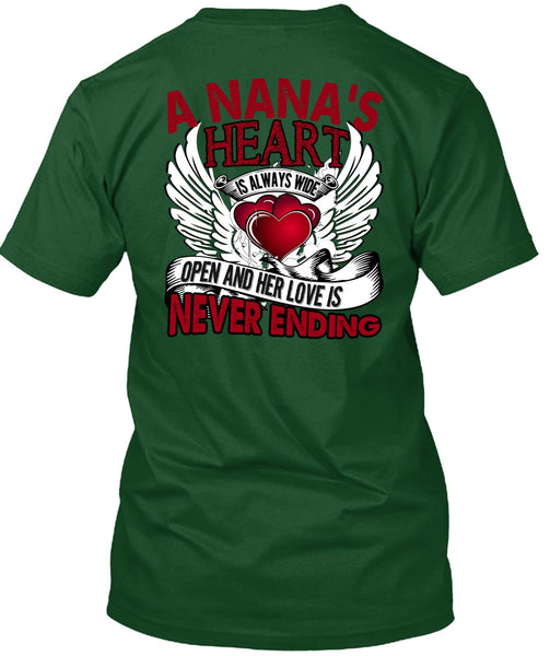 A Nana's Heart Is Always Wide T Shirt, Being A Nana T Shirt
