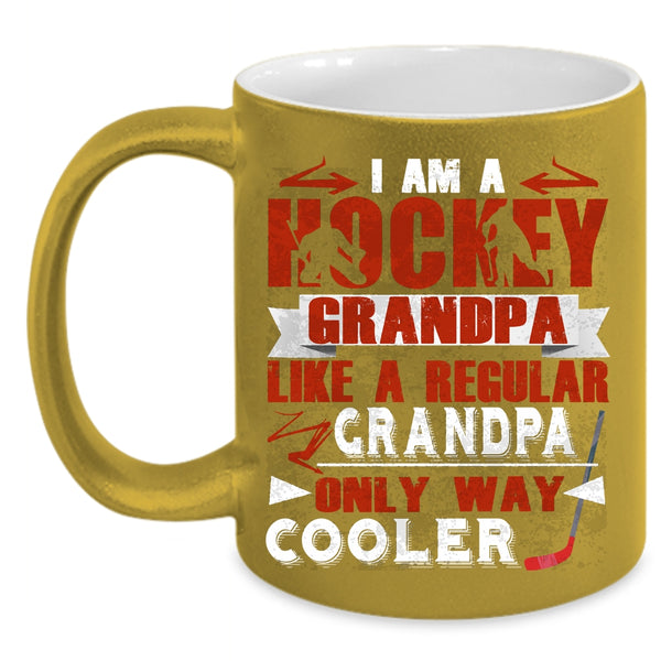I Am A Hockey Grandpa Coffee Mug, Cool Grandpa Coffee Cup