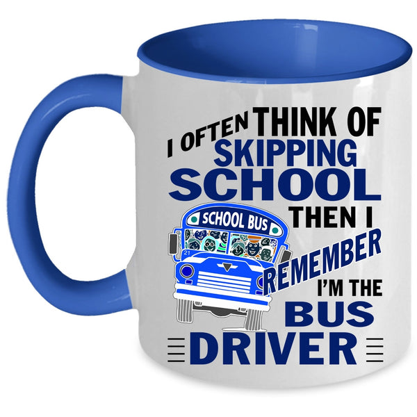 Cool School Bus Driver Coffee Mug, I'm The Bus Driver Accent Mug