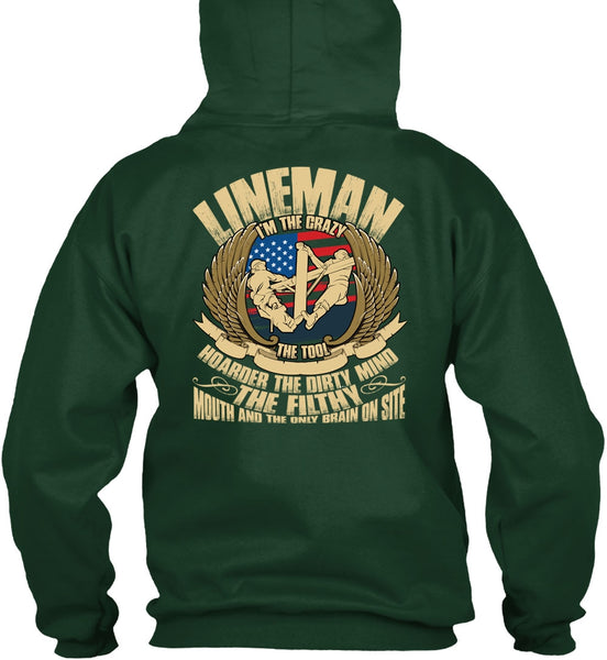 Lineman I'm The Crazy The Tools T Shirt, Being A Lineman T Shirt