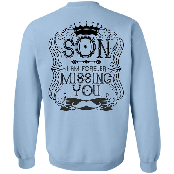 I Love Son T Shirt, I Am Forever Missing You Sweatshirt