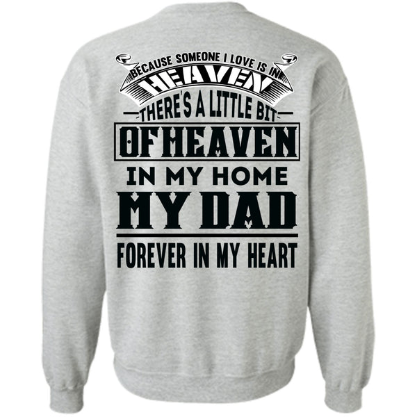Being A Papa T Shirt, Heaven In My Home My Dad Sweatshirt