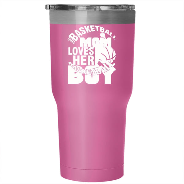 This Basketball Mom Loves Her Basketball Boy Tumbler 30 oz Stainless Steel, Cool Mom Travel Mug