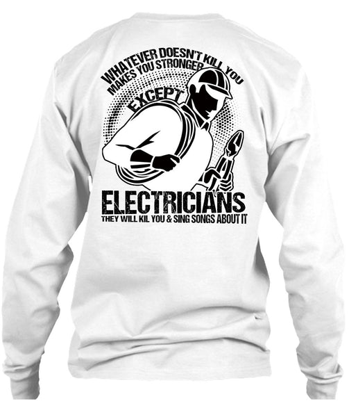 Stronger Except Electricians T Shirt, I Love Electrician T Shirt