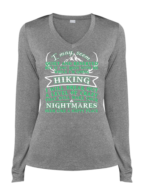 I'm Going Hiking T Shirt, Make Your Nightmares T Shirt, Cool Shirt (Ladies LS Heather V-Neck)