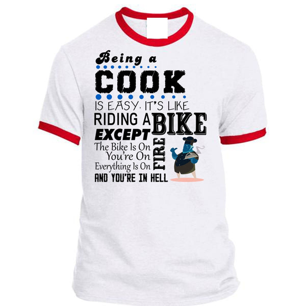 Being A Cook Is Easy It's Like Riding A Bike T Shirt, Favorite T Shirt