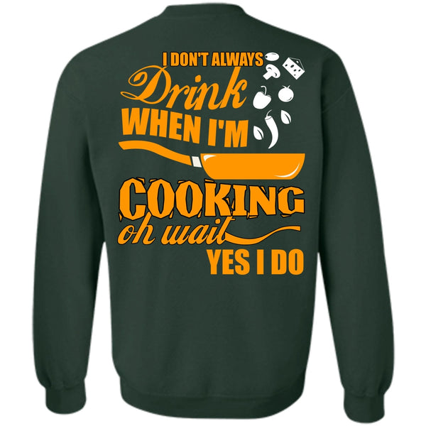 I'm Cooking T Shirt, I Love Cooking Sweatshirt