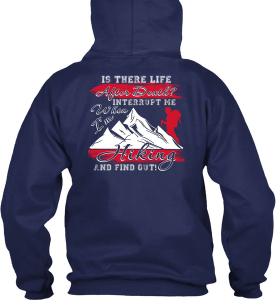 I'm Hiking T Shirt, Being A Hiker T Shirt