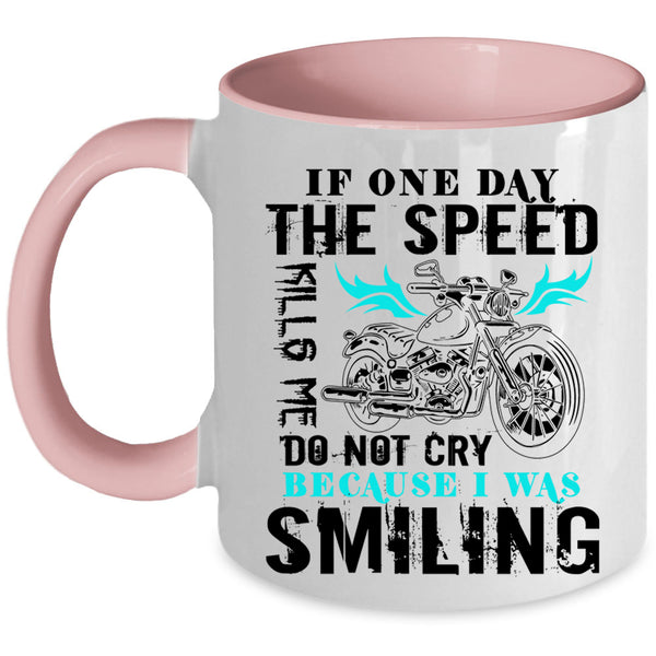 Awesome Motorcycles Coffee Mug, Do Not Cry Because I was Smiling Accent Mug