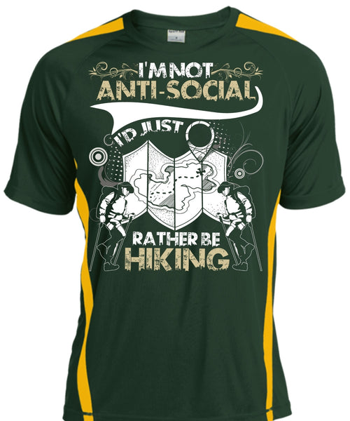 I'd Just Rather Be Hiking T Shirt, I'm Not Anti-Social T Shirt, Cool Shirt