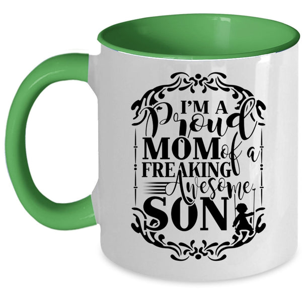 Awesome Son Coffee Mug, I'm A Proud Mom Of An Awesome Son Accent Mug