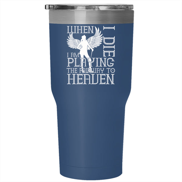 I Am Playing The Fairway To Heaven Tumbler 30 oz Stainless Steel, Funny Basketball Player Travel Mug