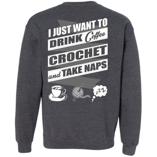 Crochet And Take Naps T Shirt, I Love Crochet Sweatshirt