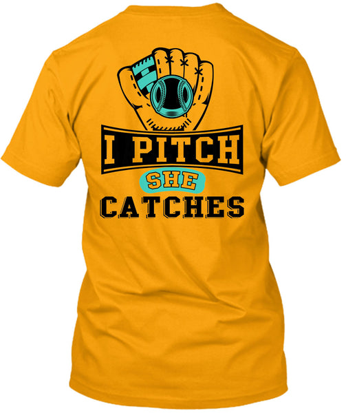 I Pitch She Catch T Shirt, Being A Baseball Player T Shirt