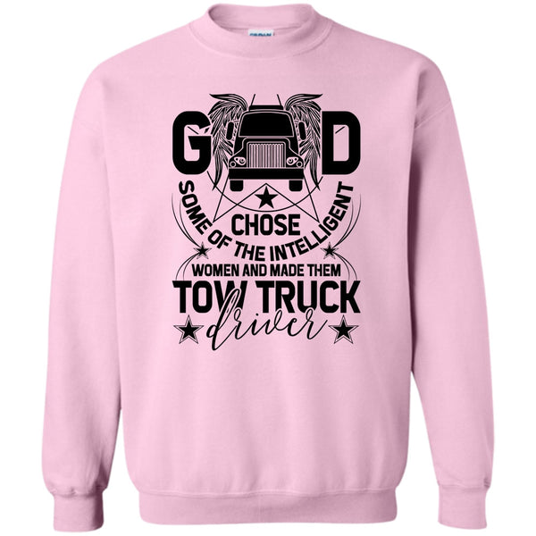 Tow Truck Driver T Shirt, The Intelligent Women Sweatshirt