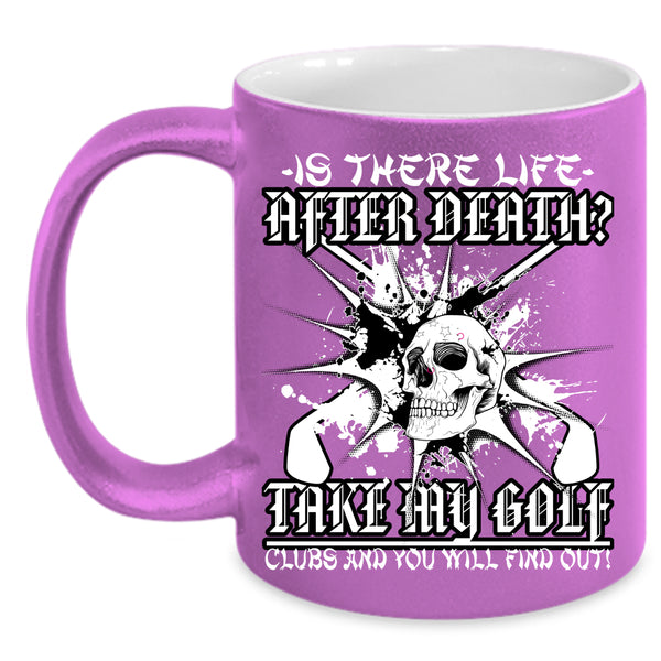 Take My Golf Clubs Coffee Mug, Cool Gift For Golfer Coffee Cup