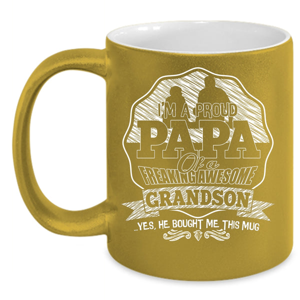 I'm A Proud Papa Of An Awesome Grandson Coffee Mug, Awesome Grandson Coffee Cup